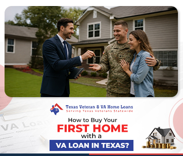 how to buy your first home with a va loan in texas | texas veteran va home loans first home with va loan in texas